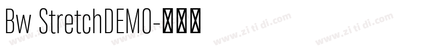 Bw StretchDEMO字体转换